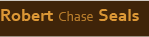 Robert Chase Seals
